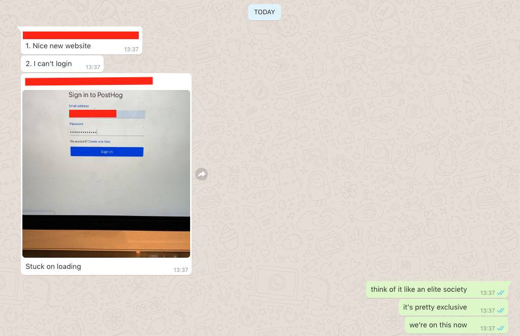 a whatsapp screenshot of our first potential user telling us the login page was broken